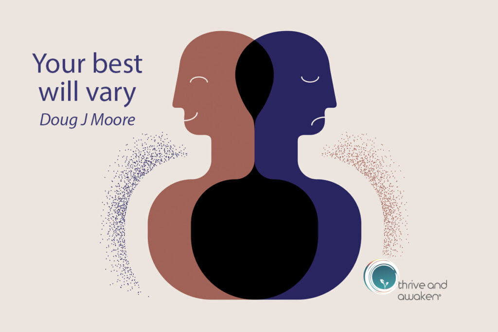 Two sketches of faces, one smiling, the other frowning. Caption is: Your Best will Vary